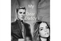 História: My Dear Daddy
