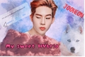 História: My Sweet Hybrid ( Imagine Jooheon )
