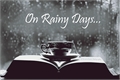 História: On Rainy Days...