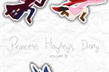 História: Princess Haylley&#39;s Diary - Volume II