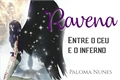 História: Ravena - Entre o c&#233;u e o inferno