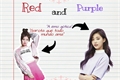 História: Red and Purple