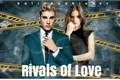 História: Rivals Of Love - Justin Bieber