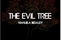 História: The Evil Tree