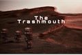História: The Trashmouth