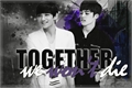 História: Together We Won&#39;t Die - Cheolsoo