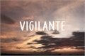 História: Vigilante