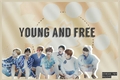História: Young and Free - BTS