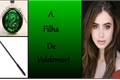 História: A filha de Voldemort