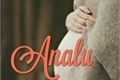 História: Analu - Uma for&#231;a do destino