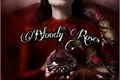 História: Bloody Roses