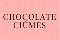 História: Chocolate Ciumes - ShinoKiba
