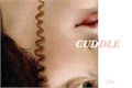 História: Cuddle