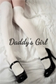 História: Daddy&#39;s girl