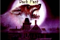 História: Dark Past