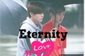 História: Eternity - YuWin