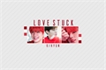 História: Love Stuck - Kihyun