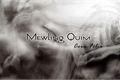História: Mewling Quim