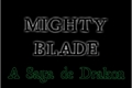 História: Mighty Blade, A Saga