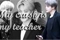 História: My crush is my teacher (imagine Jimin)