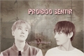 História: Proibido sentir -Vhope (Taeseok)