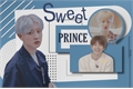 História: Sweet Prince