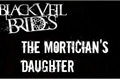 História: The Mortician&#39;s Daughter