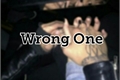 História: Wrong One