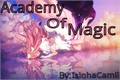 História: Academy Of Magic