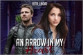 História: An Arrow In My Heart ✦ Oliver Queen