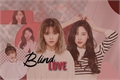 História: Blind Love -2yeon