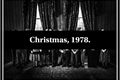 História: Christmas, 1978.