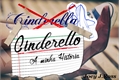 História: Cinderello - A minha Historia