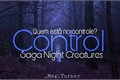História: Control - Saga Night Creatures