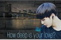 História: How deep is your love? (Yoongi)