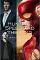 História: Hunting, Speed, and the mind.