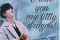 História: I love you, my little dragon!!