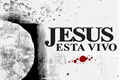 História: Jesus est&#225; vivo
