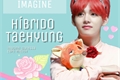 História: Meu h&#237;brido Taehyung