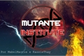 História: Mutant Institute - Interativa