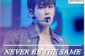 História: Never be the same (Imagine Wonho)