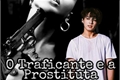 História: O Traficante e a Prostituta