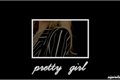 História: Pretty Girl