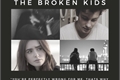 História: The Broken Kids