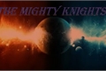 História: The Mighty Knights.