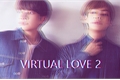 História: Virtual Love 2 - Vkook