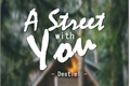 História: A Street With You - Destiel