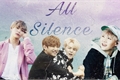História: All Silence