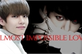 História: Almost impossible love -Vkook-