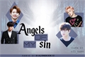 História: Angel of my sin - Imagine Jungkook, Jimin, Jackson e Felix